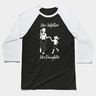 Jogging and running mom and daughter Baseball T-Shirt